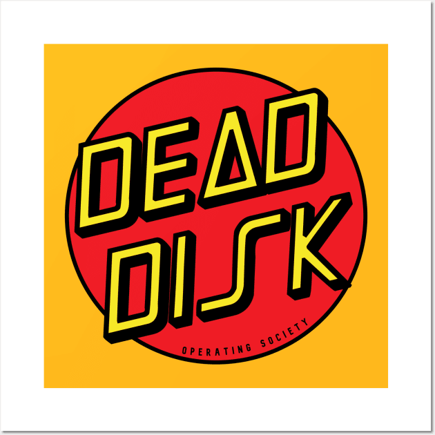 Dead Disk Operating Society Wall Art by stark4n6